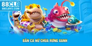 Bắn cá nữ chúa rừng xanh